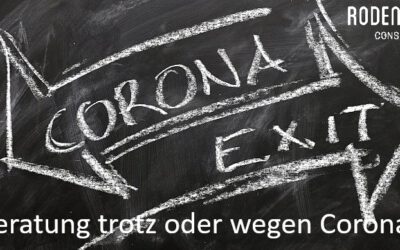 Beratung trotz oder wegen Corona?