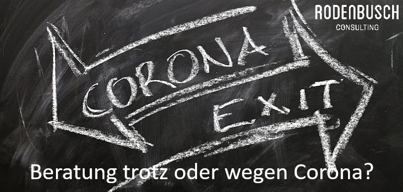 Beratung trotz oder wegen Corona.